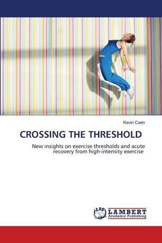CROSSING THE THRESHOLD