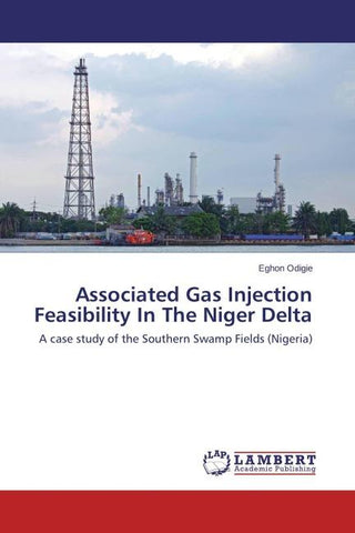 Associated Gas Injection Feasibility In The Niger Delta