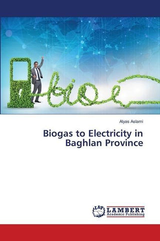 Biogas to Electricity in Baghlan Province