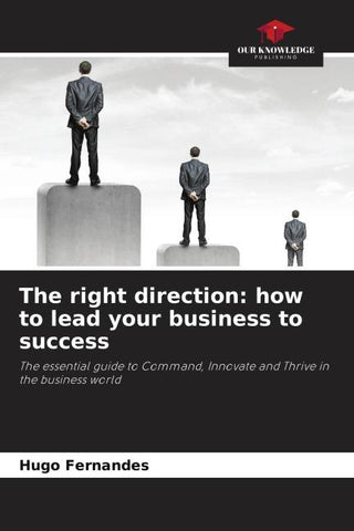 The right direction: how to lead your business to success