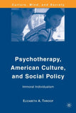 Psychotherapy, American Culture, and Social Policy