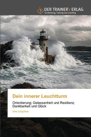 Dein innerer Leuchtturm