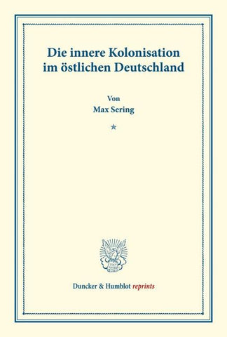 Die innere Kolonisation im östlichen Deutschland.