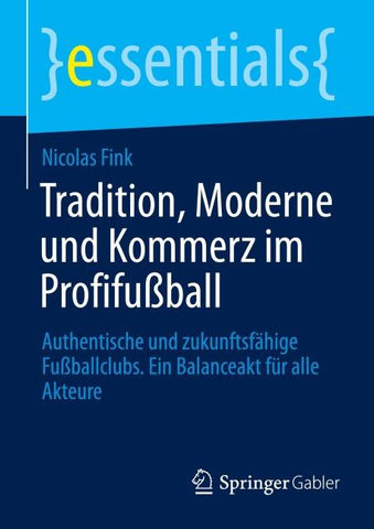Tradition, Moderne und Kommerz im Profifußball