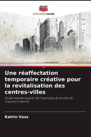 Une réaffectation temporaire créative pour la revitalisation des centres-villes