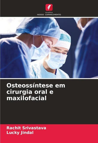 Osteossíntese em cirurgia oral e maxilofacial