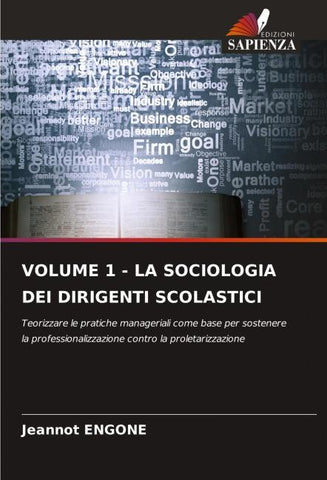VOLUME 1 - LA SOCIOLOGIA DEI DIRIGENTI SCOLASTICI