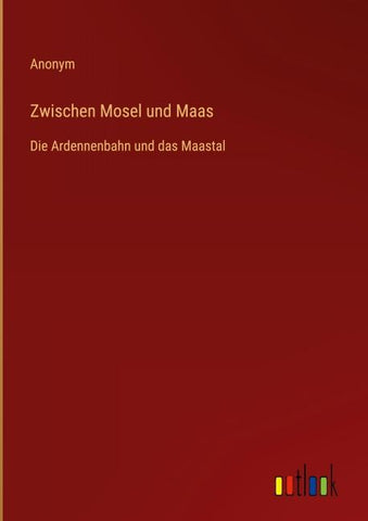 Zwischen Mosel und Maas