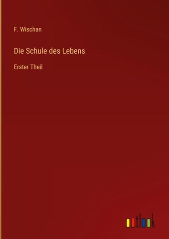 Die Schule des Lebens