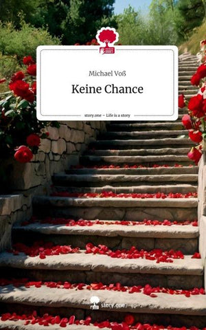 Keine Chance. Life is a Story - story.one