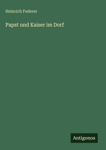 Papst und Kaiser im Dorf