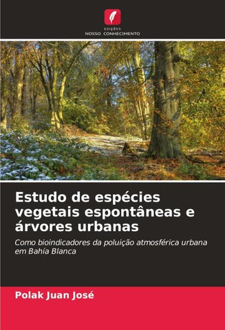 Estudo de espécies vegetais espontâneas e árvores urbanas