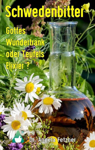 Schwedenbitter - Gottes Wundertrank oder Teufels Elixier?