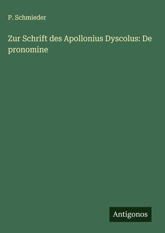 Zur Schrift des Apollonius Dyscolus: De pronomine