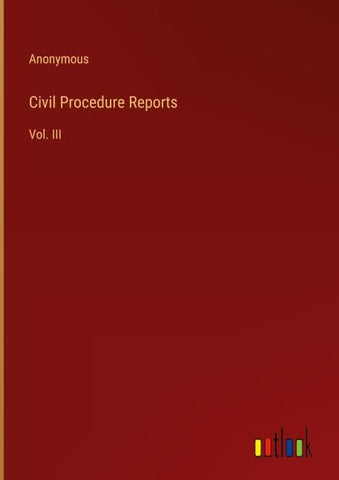 Civil Procedure Reports
