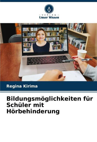 Bildungsmöglichkeiten für Schüler mit Hörbehinderung