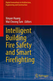 Intelligent Building Fire Safety and Smart Firefighting