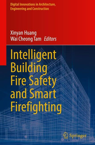 Intelligent Building Fire Safety and Smart Firefighting