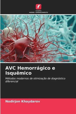 AVC Hemorrágico e Isquêmico