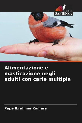 Alimentazione e masticazione negli adulti con carie multipla