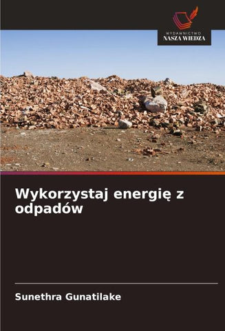 Wykorzystaj energi¿ z odpadów