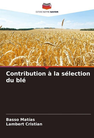 Contribution à la sélection du blé