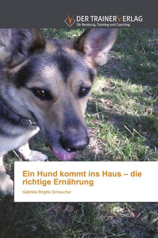 Ein Hund kommt ins Haus - die richtige Ernährung