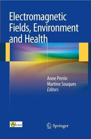 Electromagnetic Fields, Environment and Health