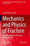 Mechanics and Physics of Fracture