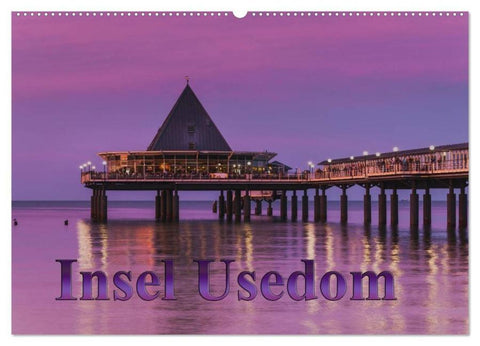 Insel Usedom (Wandkalender 2026 DIN A2 quer), CALVENDO Monatskalender