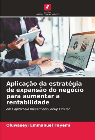 Aplicação da estratégia de expansão do negócio para aumentar a rentabilidade