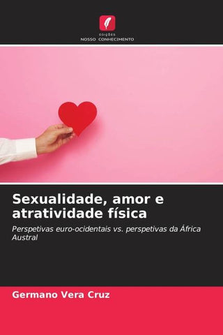 Sexualidade, amor e atratividade física