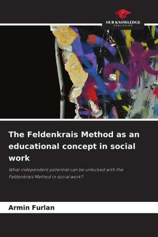 The Feldenkrais Method as an educational concept in social work