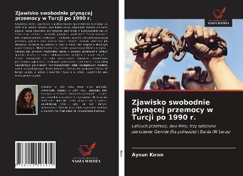 Zjawisko swobodnie p¿yn¿cej przemocy w Turcji po 1990 r.