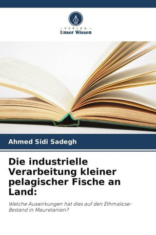 Die industrielle Verarbeitung kleiner pelagischer Fische an Land: