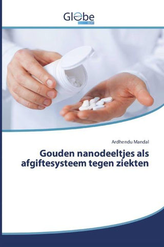 Gouden nanodeeltjes als afgiftesysteem tegen ziekten