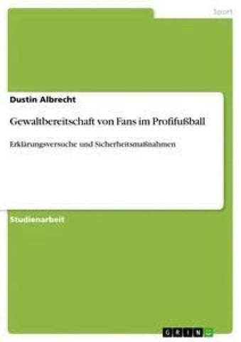 Gewaltbereitschaft von Fans im Profifußball