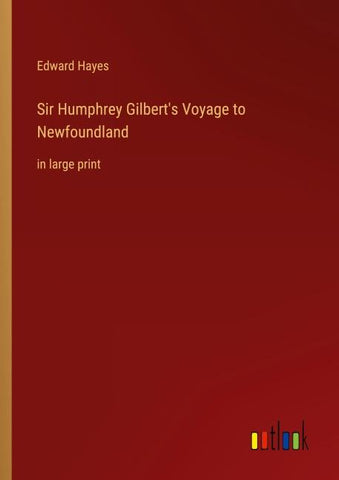 Sir Humphrey Gilbert's Voyage to Newfoundland