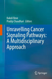 Unravelling Cancer Signaling Pathways: A Multidisciplinary Approach
