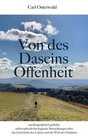 Von des Daseins Offenheit