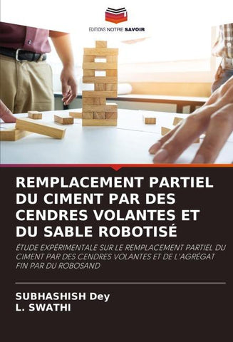 REMPLACEMENT PARTIEL DU CIMENT PAR DES CENDRES VOLANTES ET DU SABLE ROBOTISÉ