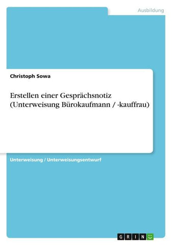 Erstellen einer Gesprächsnotiz (Unterweisung Bürokaufmann / -kauffrau)