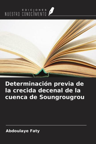 Determinación previa de la crecida decenal de la cuenca de Soungrougrou
