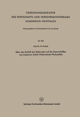 Über den Einfluß der Elektroden auf die Eigenschaften von Cadmium-Sulfid-Widerstands-Photozellen
