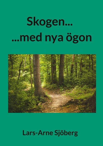 Skogen...