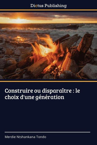 Construire ou disparaître : le choix d'une génération