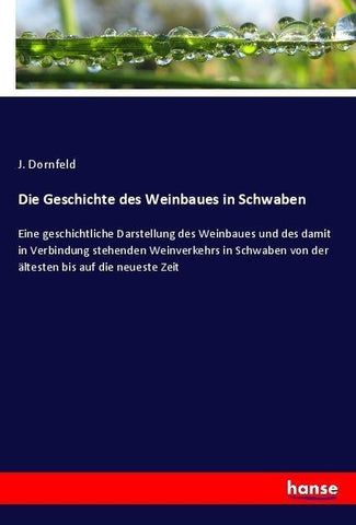 Die Geschichte des Weinbaues in Schwaben