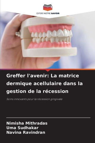 Greffer l'avenir: La matrice dermique acellulaire dans la gestion de la récession