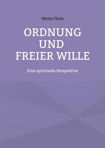 Ordnung und Freier Wille