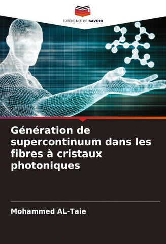 Génération de supercontinuum dans les fibres à cristaux photoniques